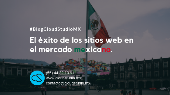 El éxito de las paginas web en el mercado mexicano